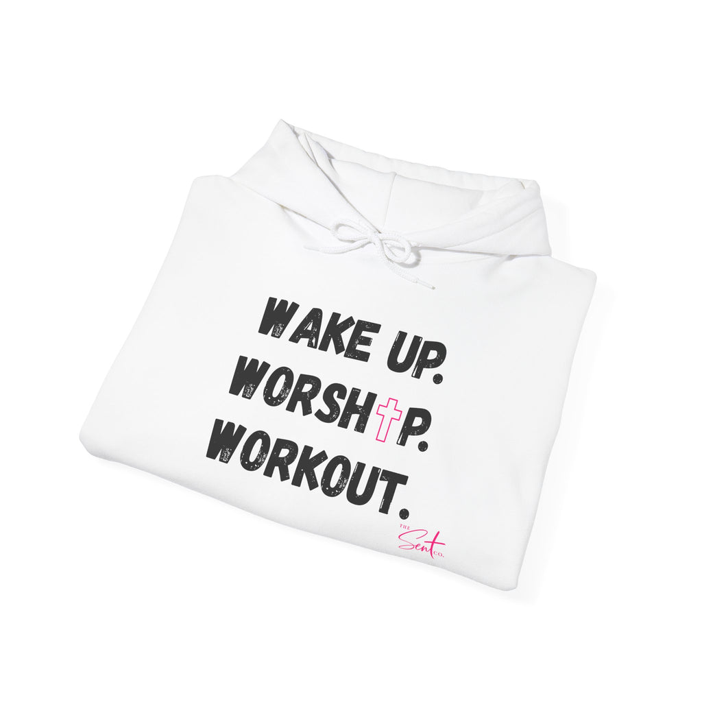 Wake Up. Worship. Workout. Hoodie — Faith & Fitness Motivational Pullover
