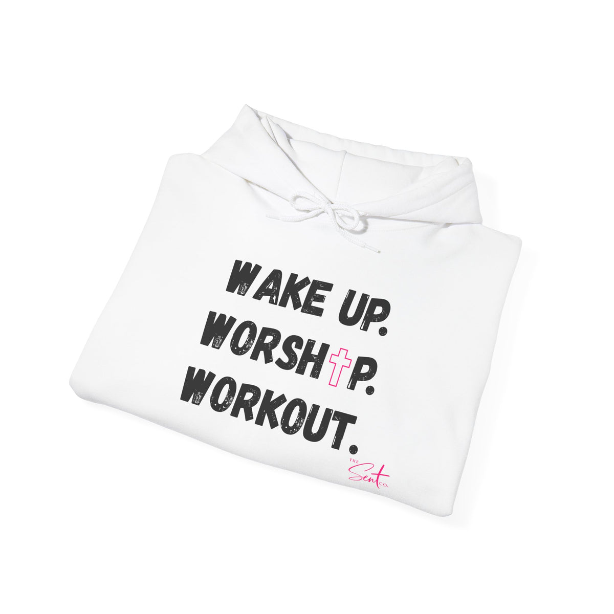 Wake Up. Worship. Workout. Hoodie — Faith & Fitness Motivational Pullover