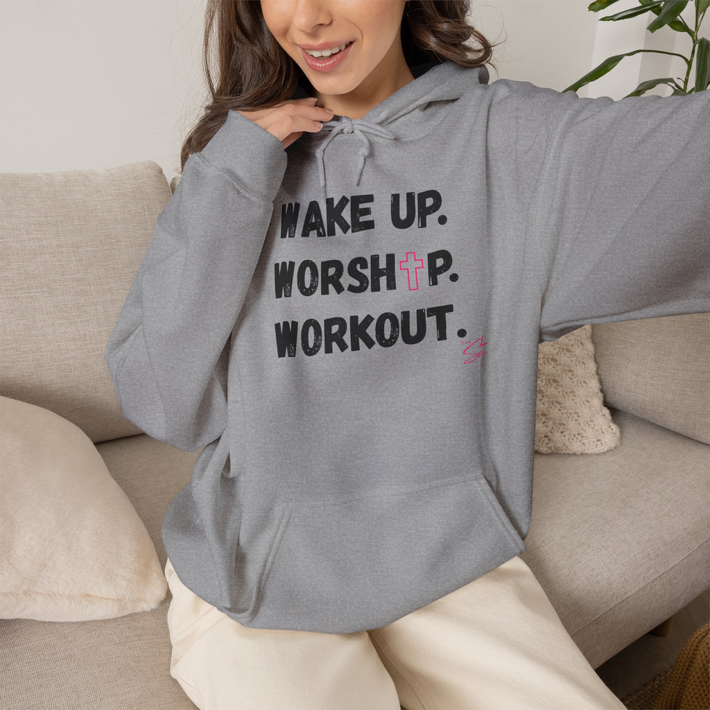 Wake Up. Worship. Workout. Hoodie — Faith & Fitness Motivational Pullover
