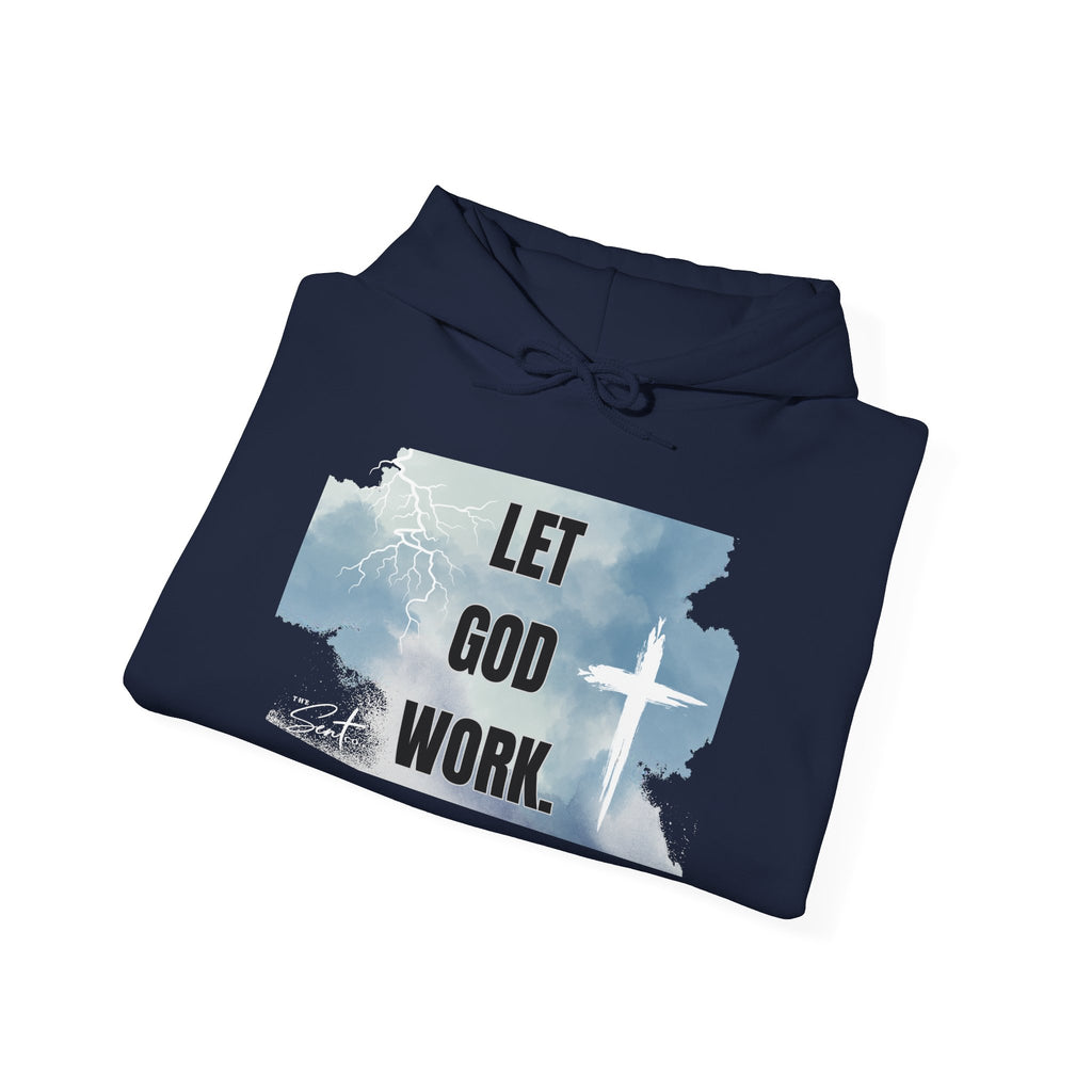 Let God Work. Hoodie — Faith Script Religious Pullover