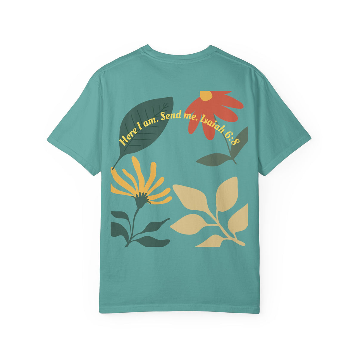 Floral Script Tee -"Here I am. Send me." Isaiah 6:8 (Back Print) The  Sent Co. (Front Print)