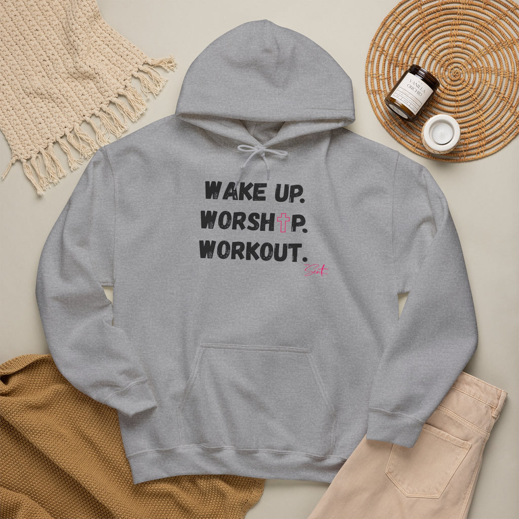 Wake Up. Worship. Workout. Hoodie — Faith & Fitness Motivational Pullover