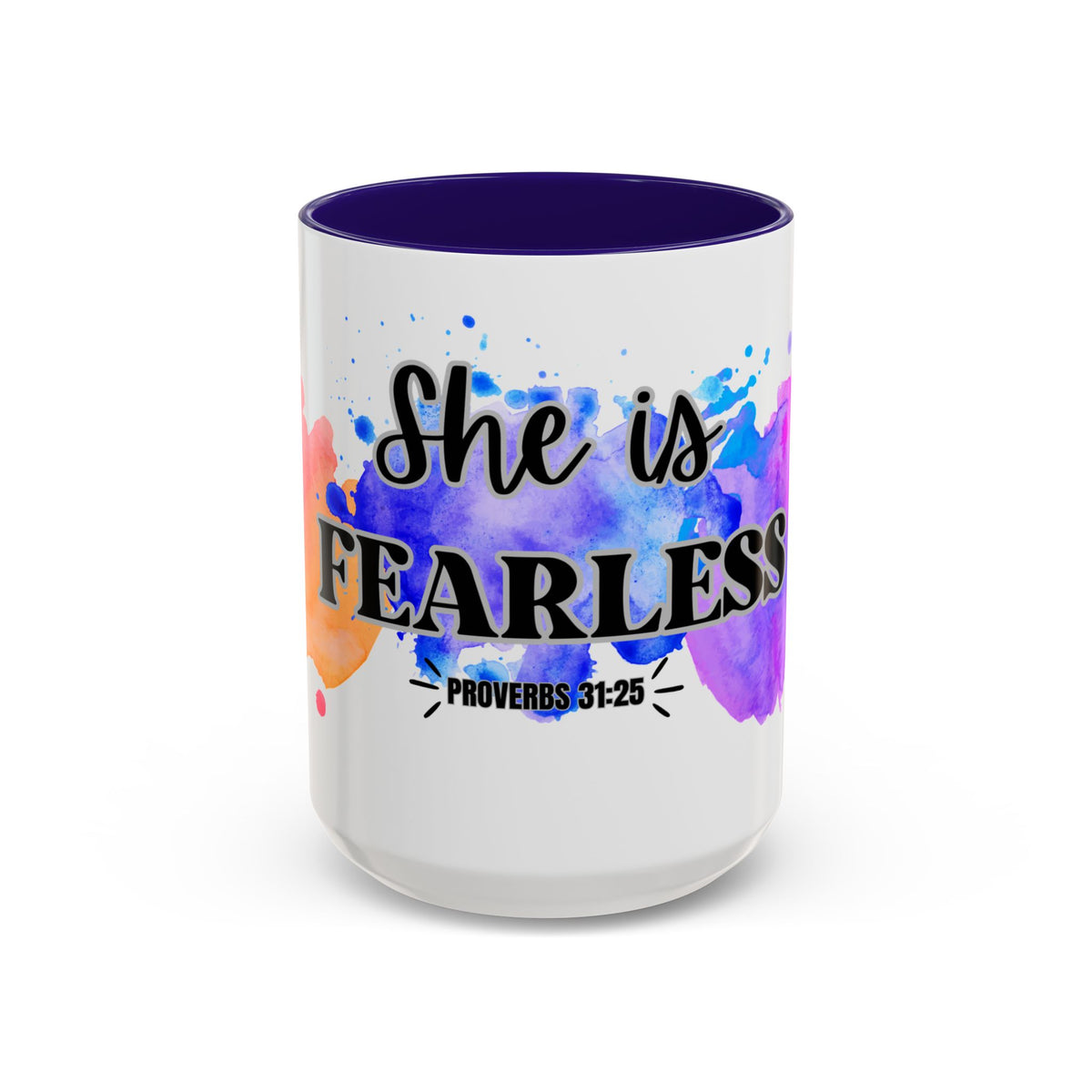 She Is Fearless Proverbs 31:25 Inspirational Christian Mug