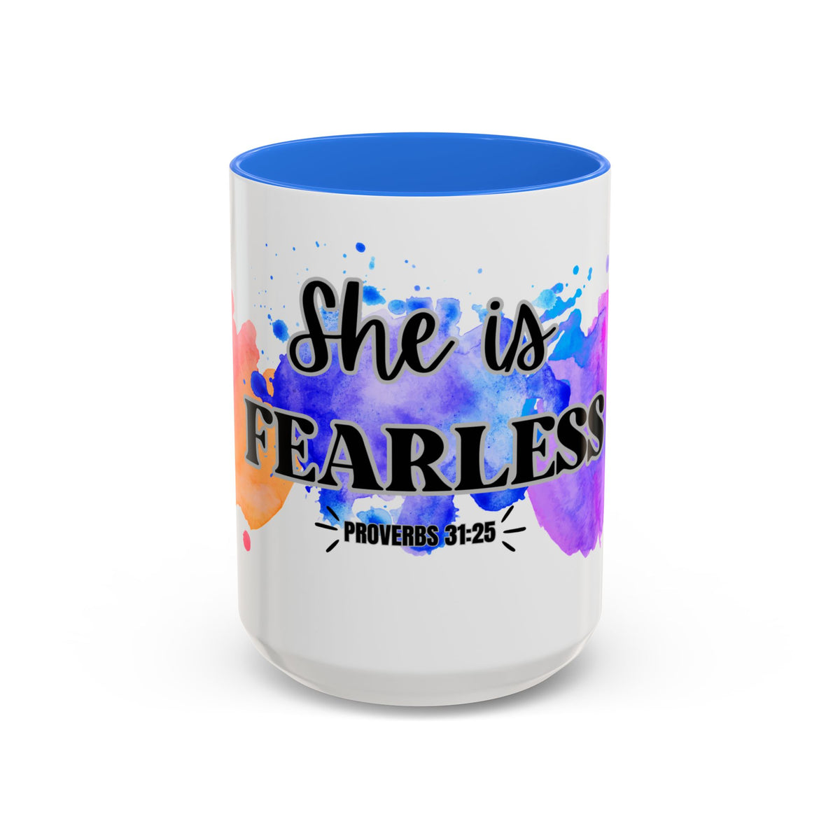 She Is Fearless Proverbs 31:25 Inspirational Christian Mug
