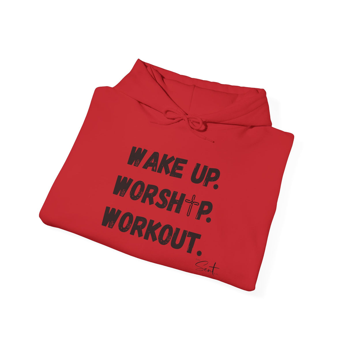 Wake Up. Worship. Workout. Hoodie — Faith & Fitness Motivational Pullover