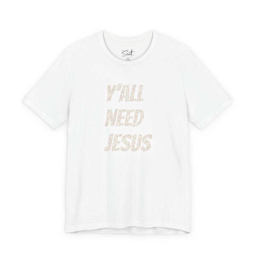 Y'all Need Jesus Graphic Tee — Floral Script Christian Shirt