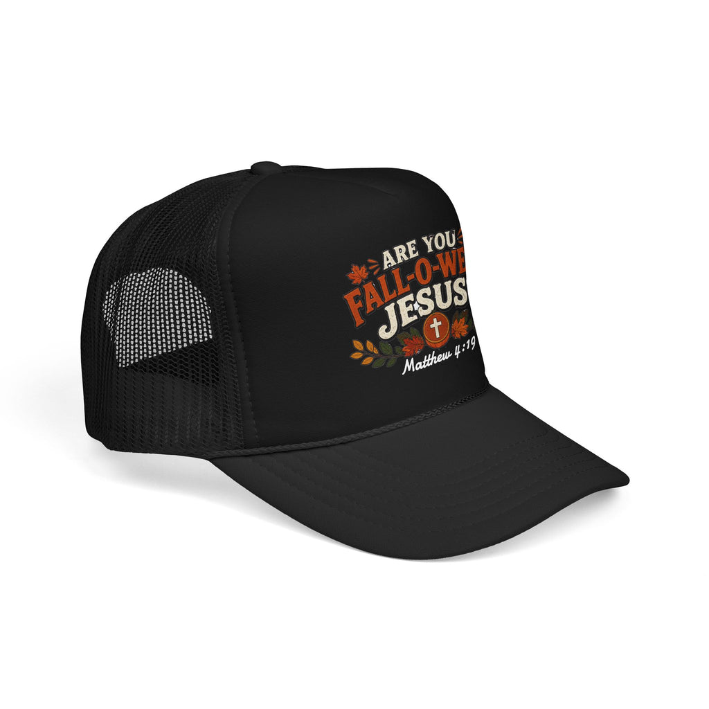 Are You Fall-O-Ween Jesus? Foam Trucker Hat – Christian Fall Pumpkin Scripture (Matthew 4:19)