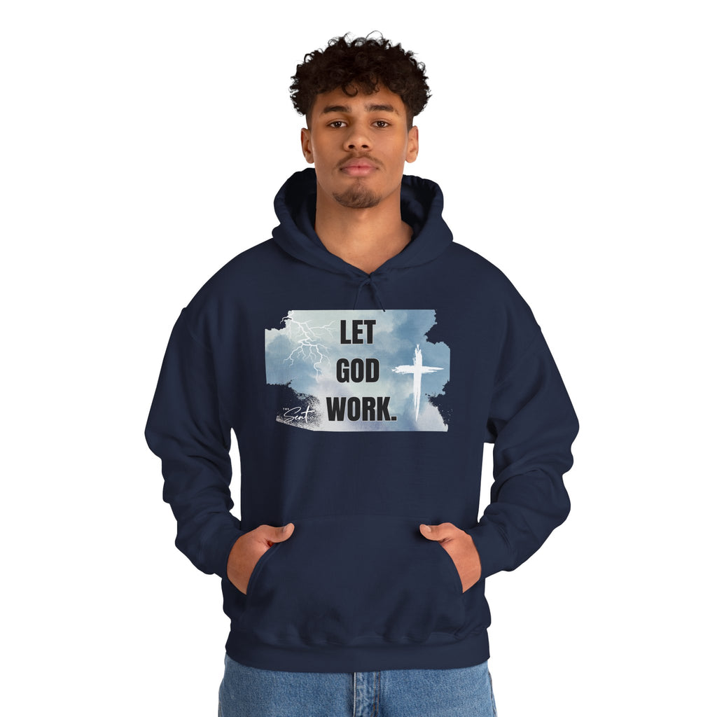 Let God Work. Hoodie — Faith Script Religious Pullover