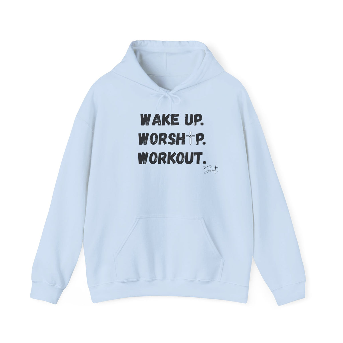 Wake Up. Worship. Workout. Hoodie — Faith & Fitness Motivational Pullover