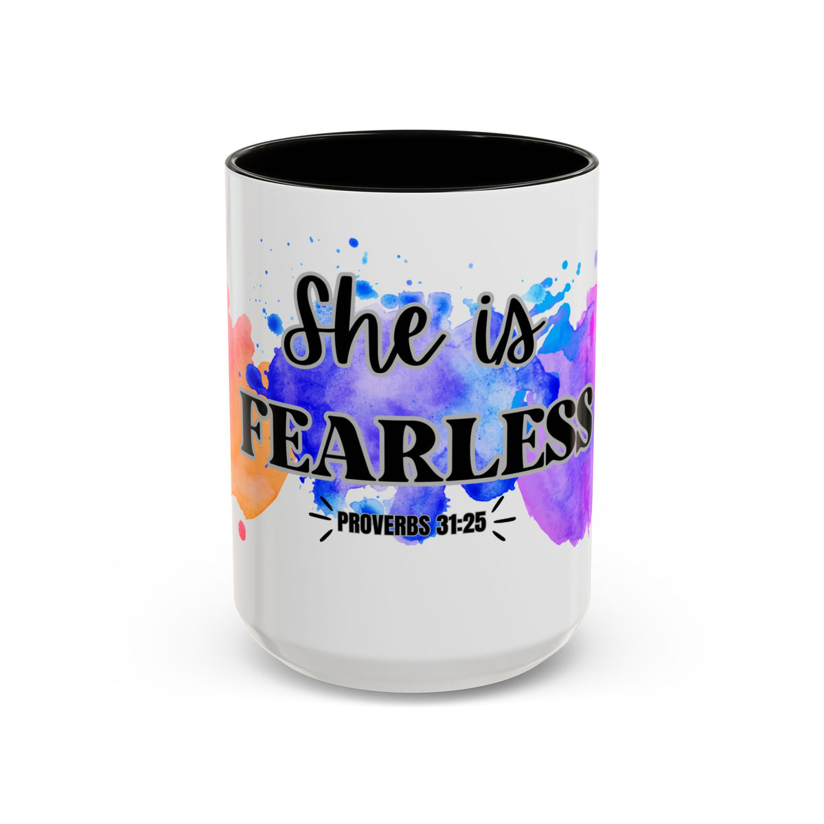 She Is Fearless Proverbs 31:25 Inspirational Christian Mug