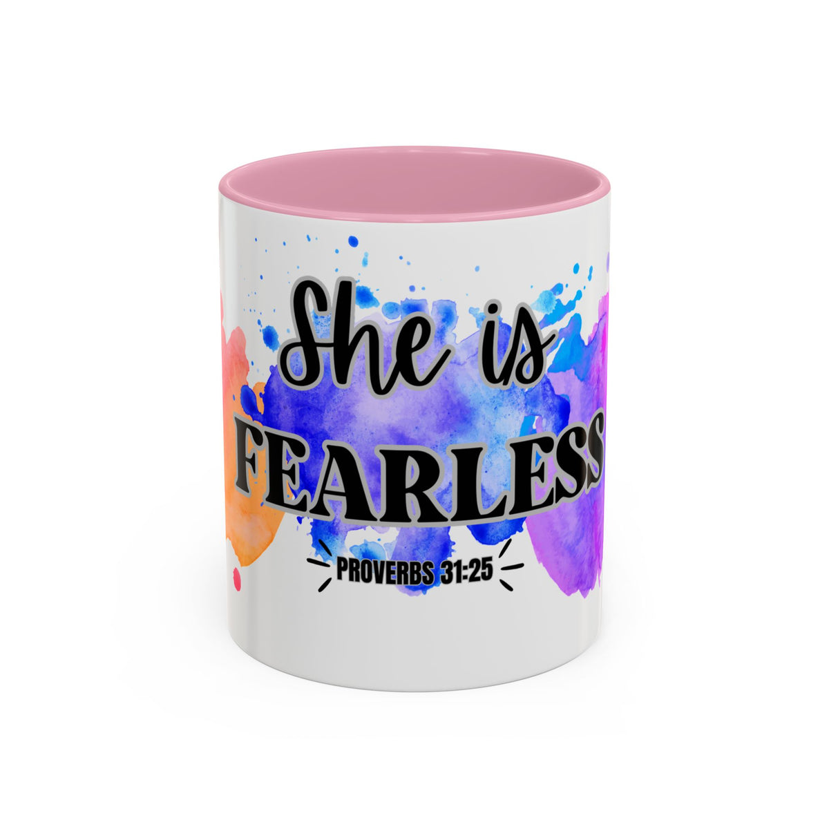 She Is Fearless Proverbs 31:25 Inspirational Christian Mug