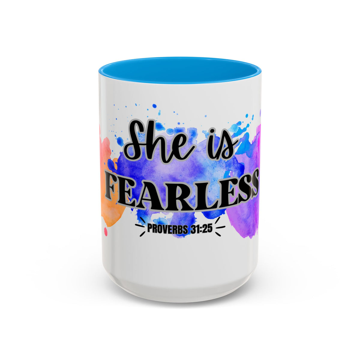 She Is Fearless Proverbs 31:25 Inspirational Christian Mug