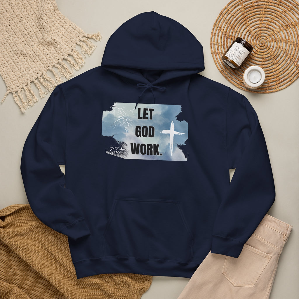 Let God Work. Hoodie — Faith Script Religious Pullover