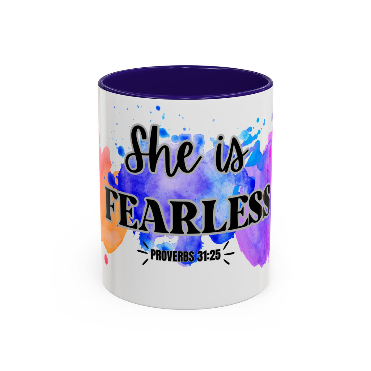 She Is Fearless Proverbs 31:25 Inspirational Christian Mug