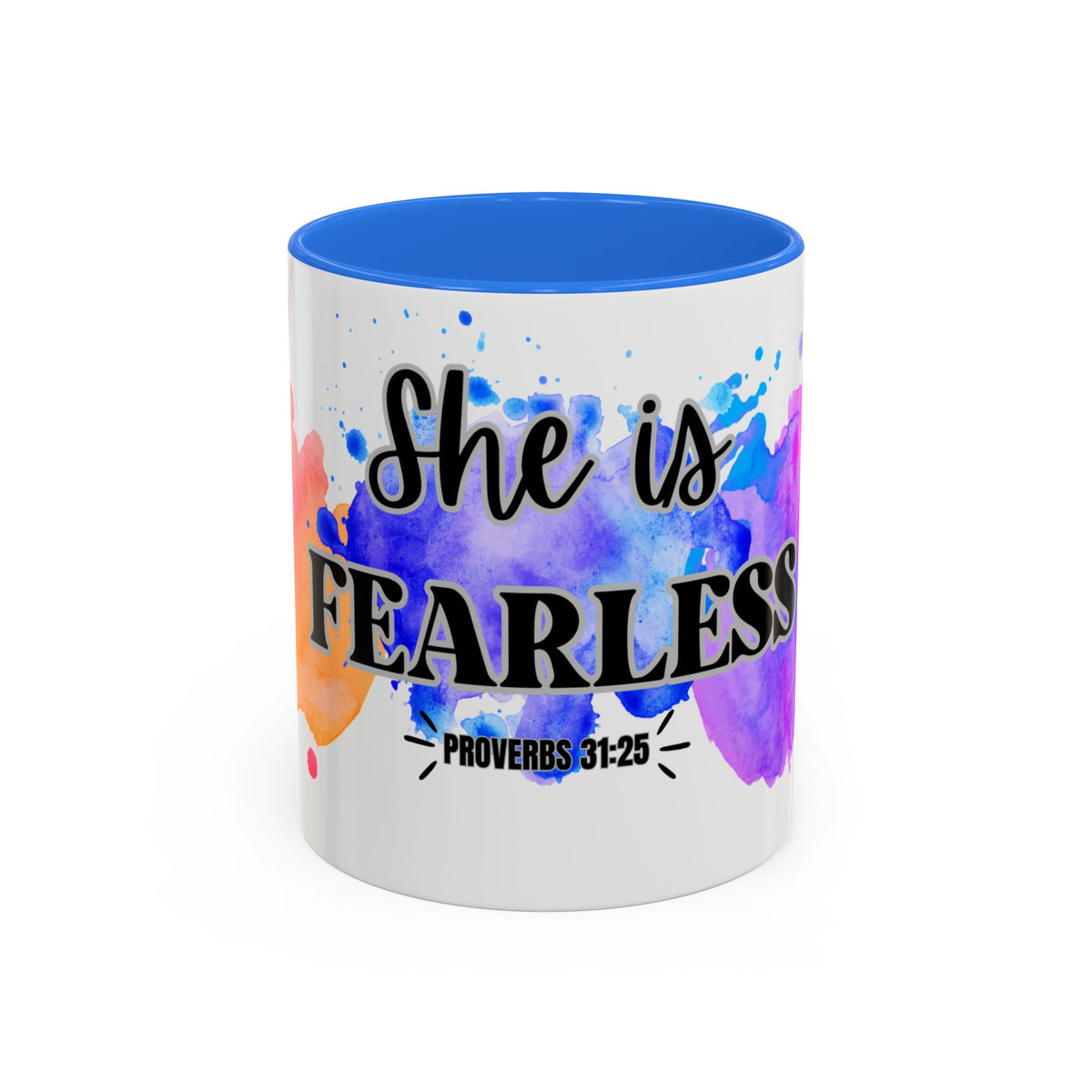She Is Fearless Proverbs 31:25 Inspirational Christian Mug